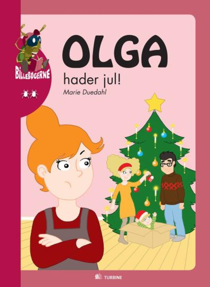 Marie Duedahl: Olga hader jul!