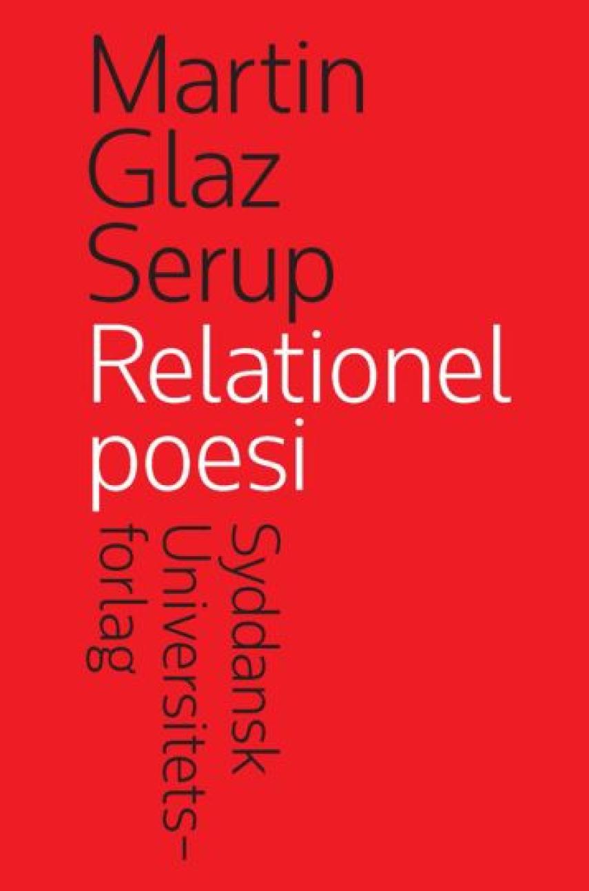 Martin Glaz Serup: Relationel poesi