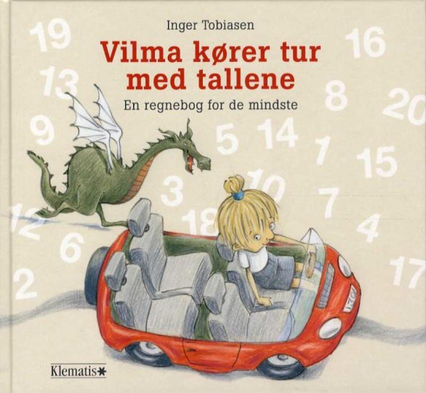 Inger Tobiasen: Vilma kører tur med tallene : en regnebog for de mindste