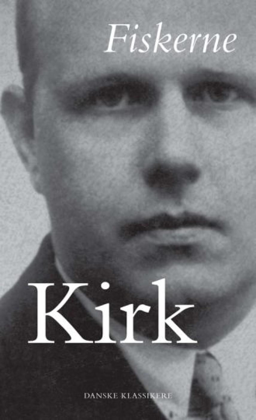 Hans Kirk (f. 1898): Fiskerne : roman (Ved Ole Ravn)