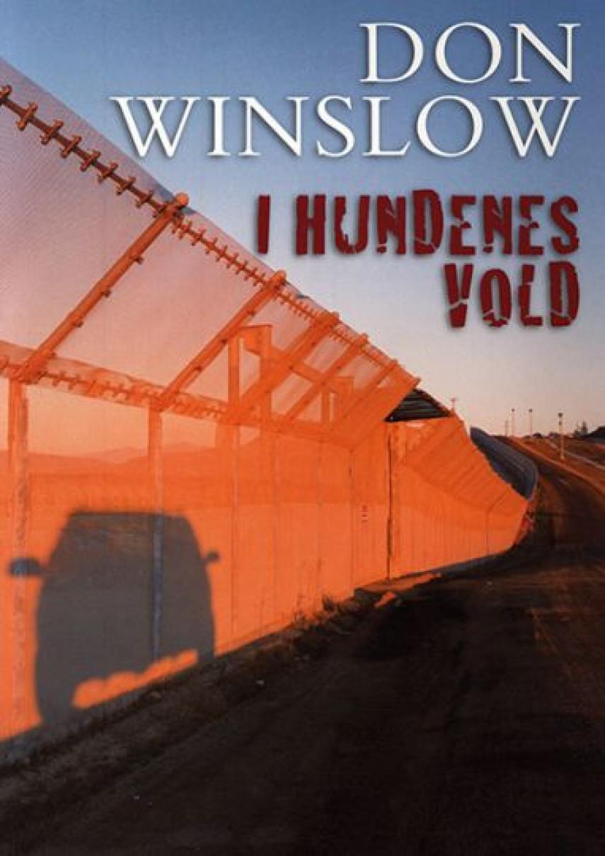 Don Winslow: I hundenes vold