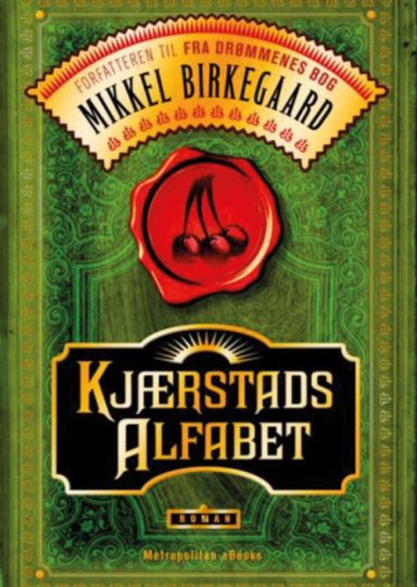 Mikkel Birkegaard: Kjærstads alfabet : roman