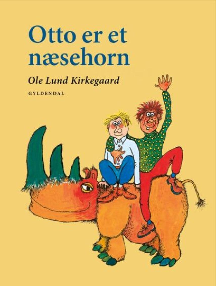 Ole Lund Kirkegaard: Otto er et næsehorn