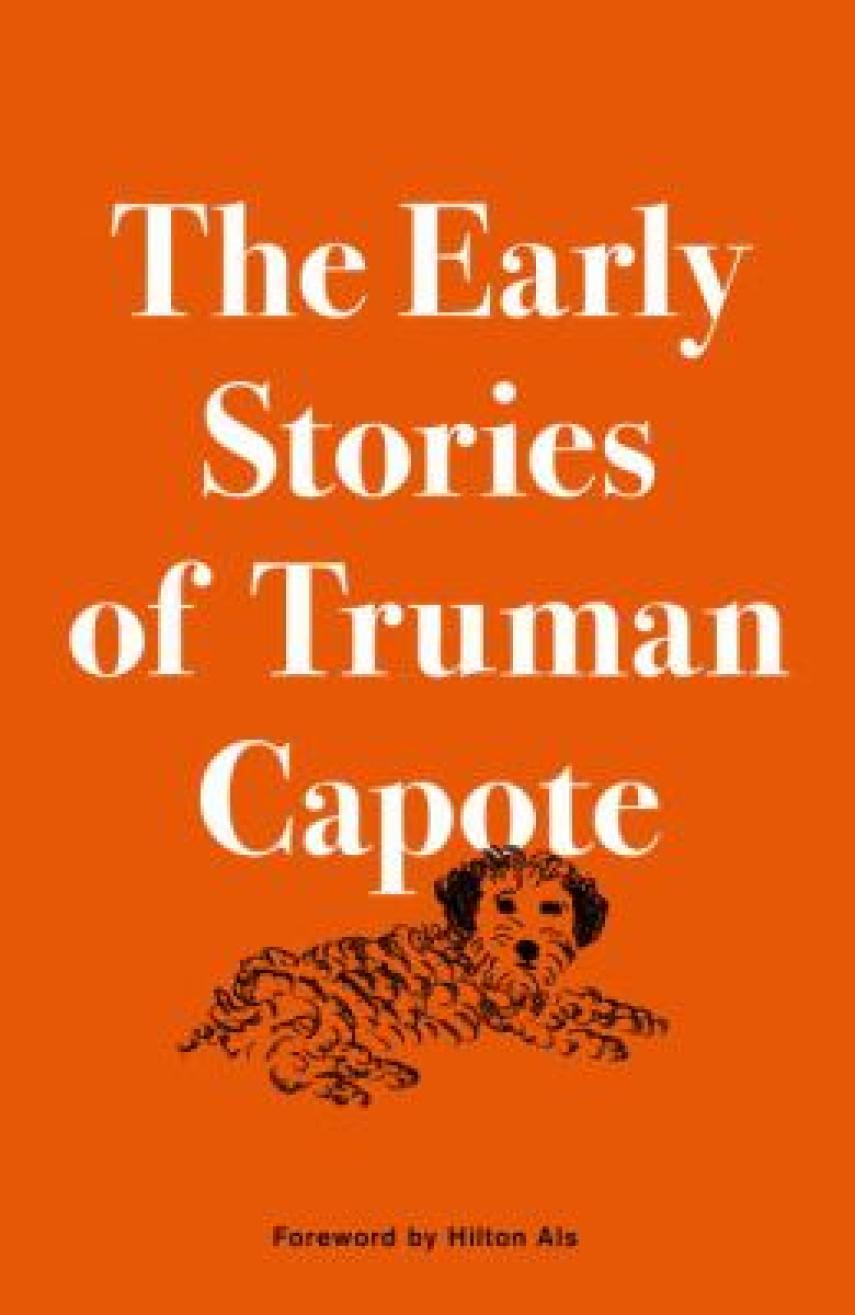Truman Capote: The early stories of Truman Capote