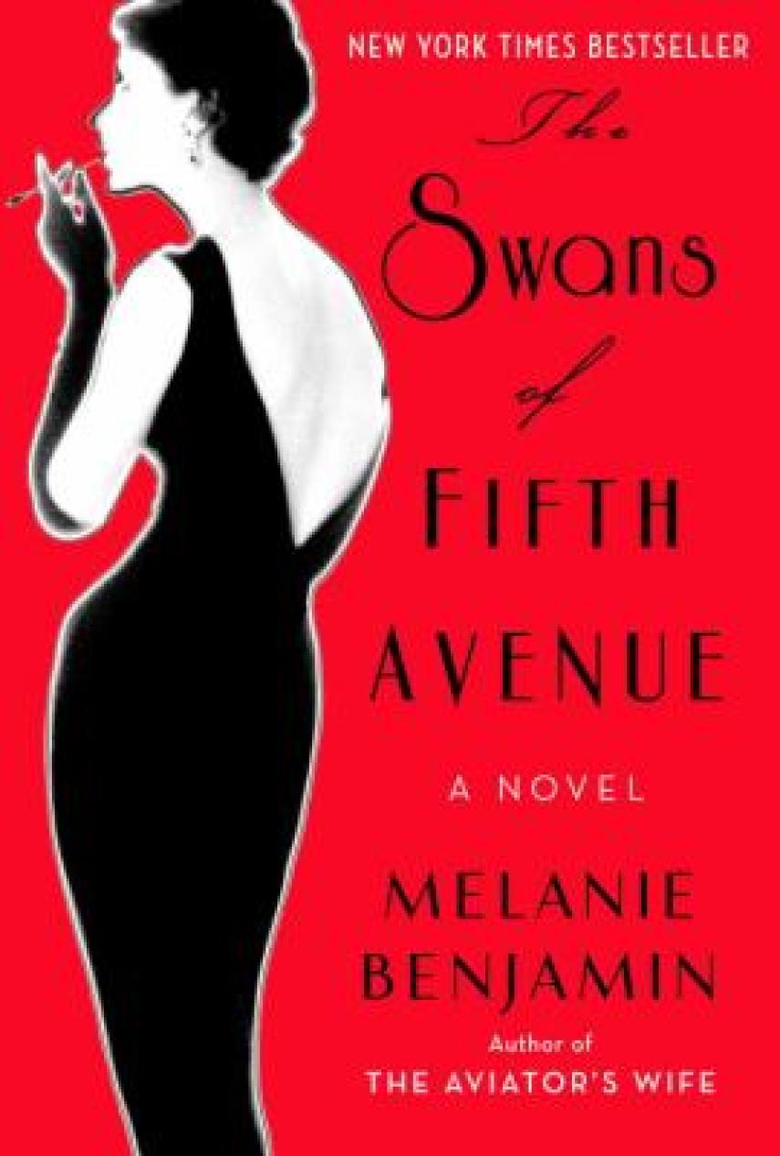 Melanie Benjamin: The swans of Fifth Avenue : a novel