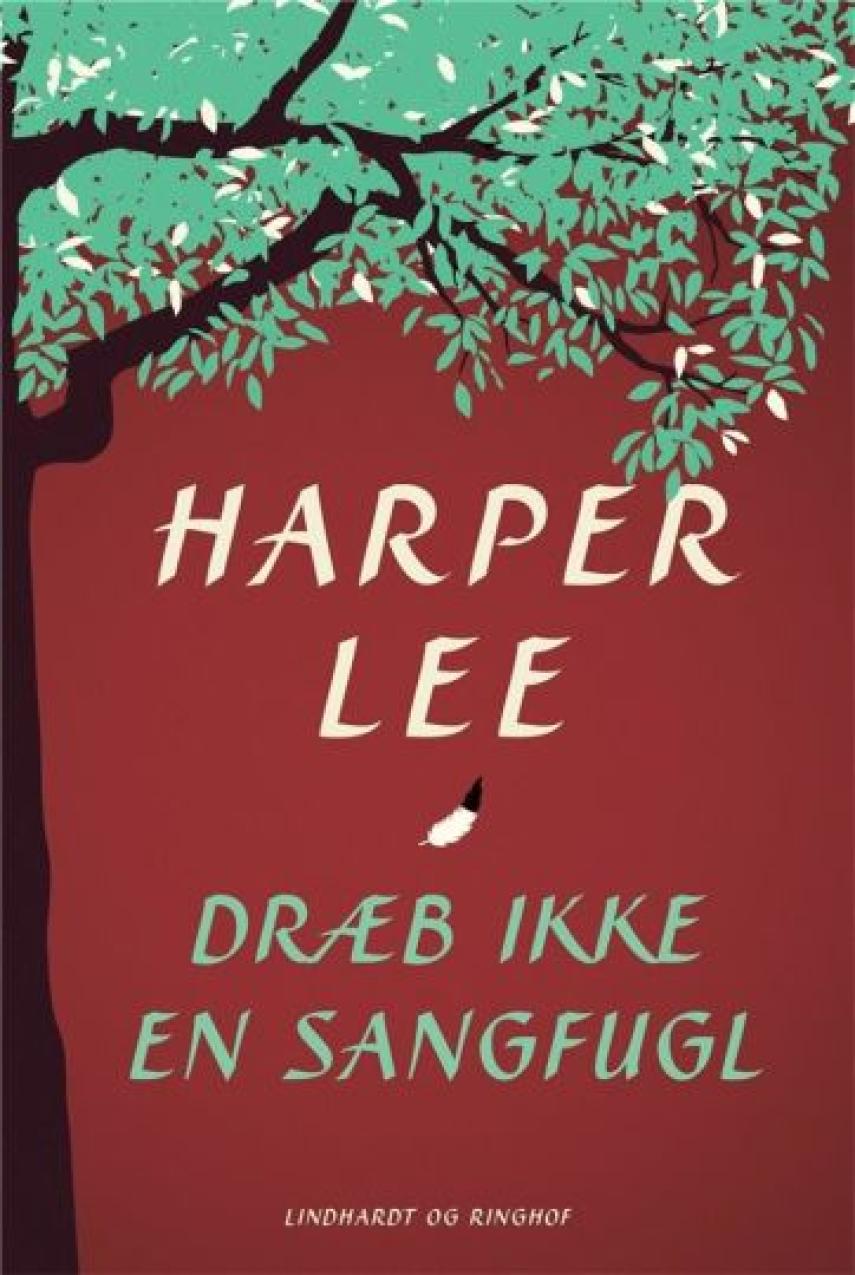 Harper Lee: Dræb ikke en sangfugl
