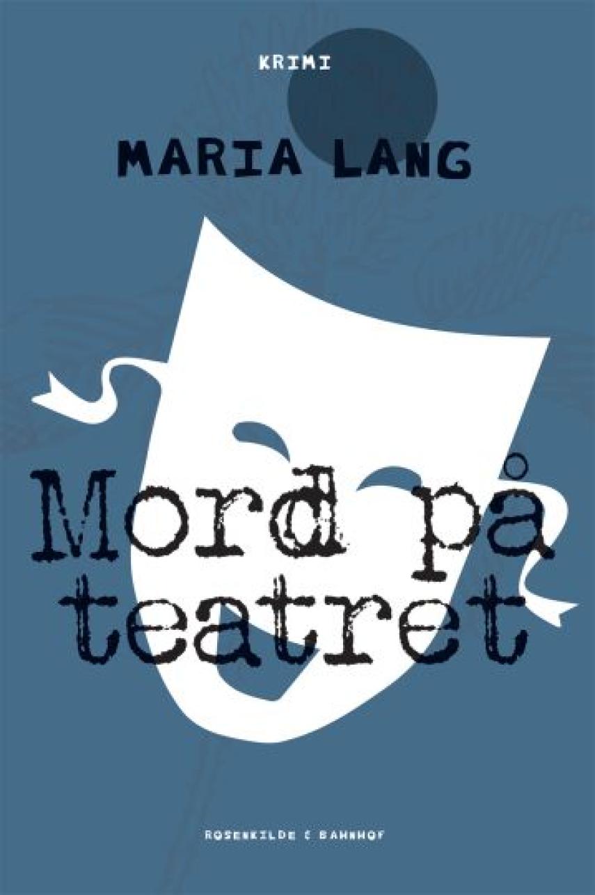 Maria Lang: Mord på teatret : kriminalroman