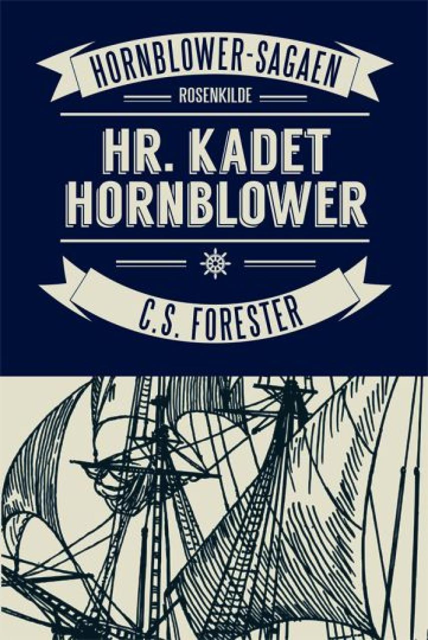 C. S. Forester: Hr. kadet Hornblower