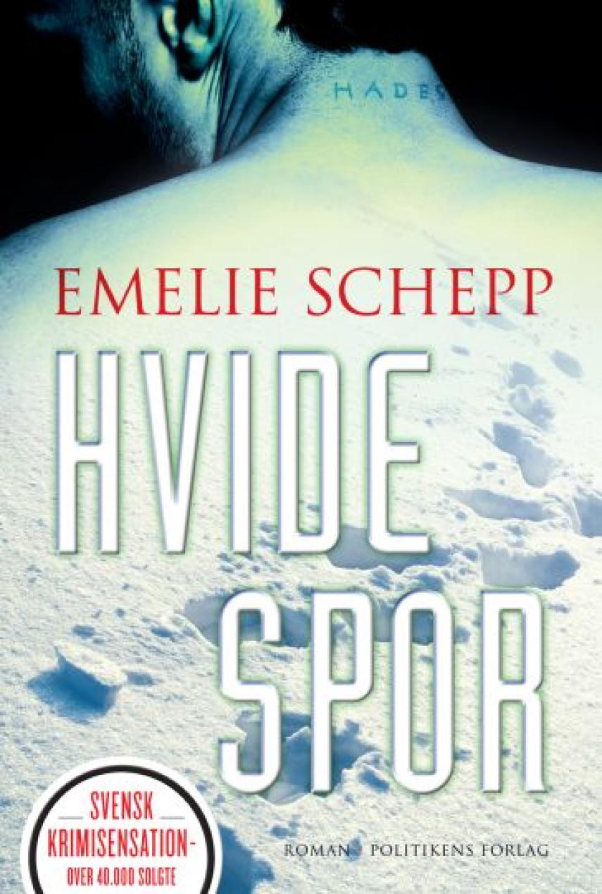 Emelie Schepp (f. 1979): Hvide spor