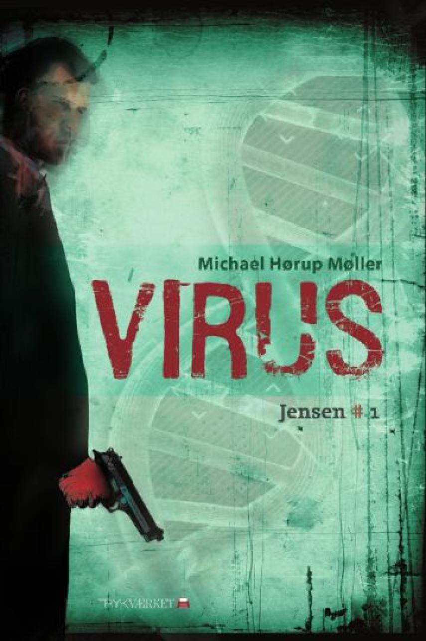 Michael Hørup Møller: Virus : spændingsroman