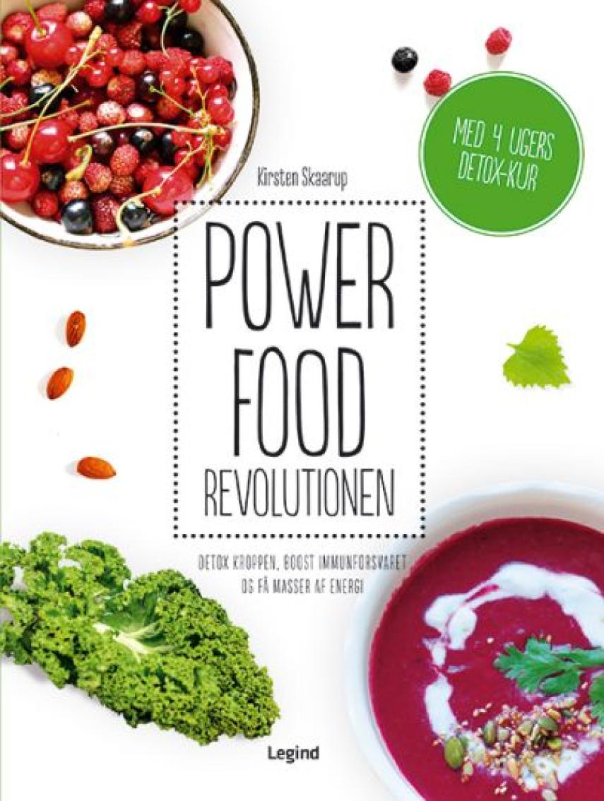 Kirsten Skaarup: Powerfood revolutionen