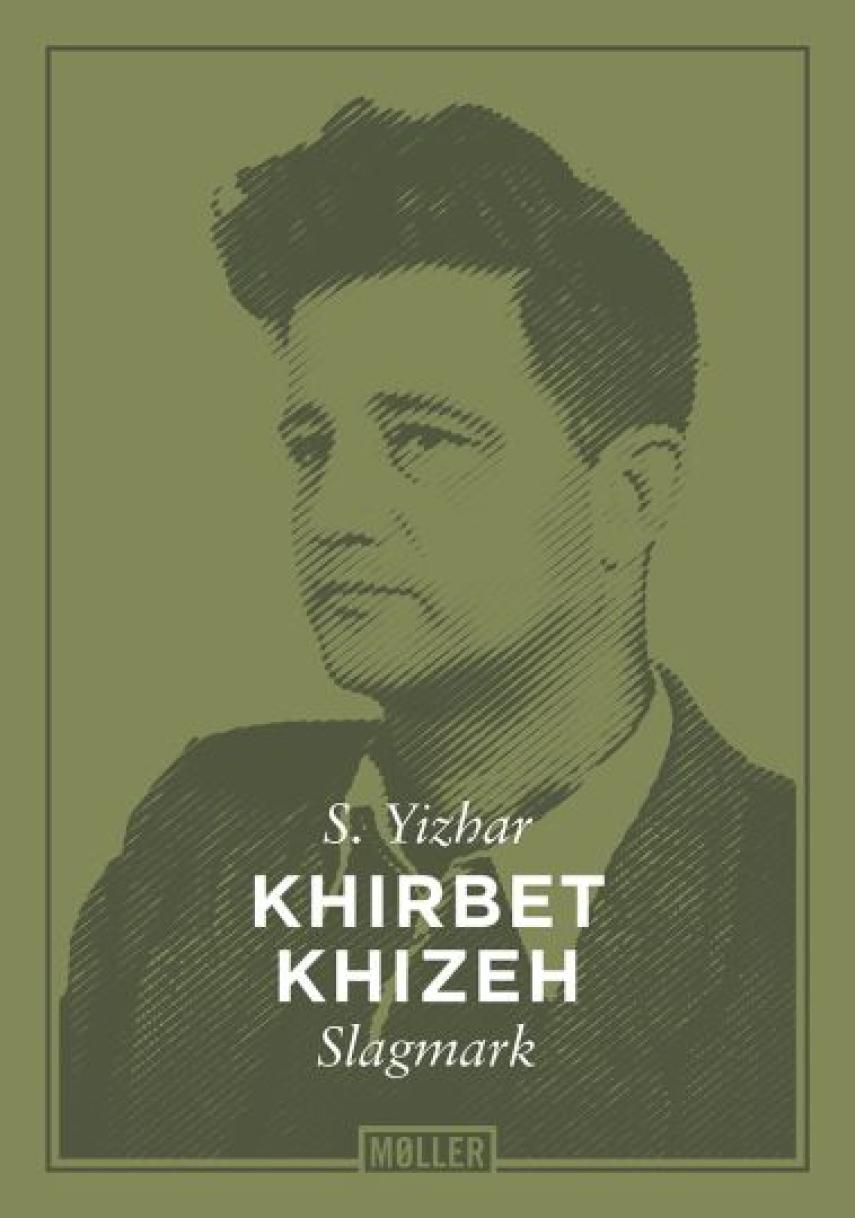 S. Yizhar (f. 1916): Khirbet Khizeh : slagmark