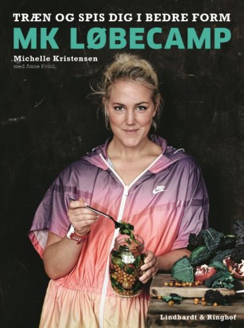 Michelle Kristensen: MK løbecamp : træn og spis dig i bedre form
