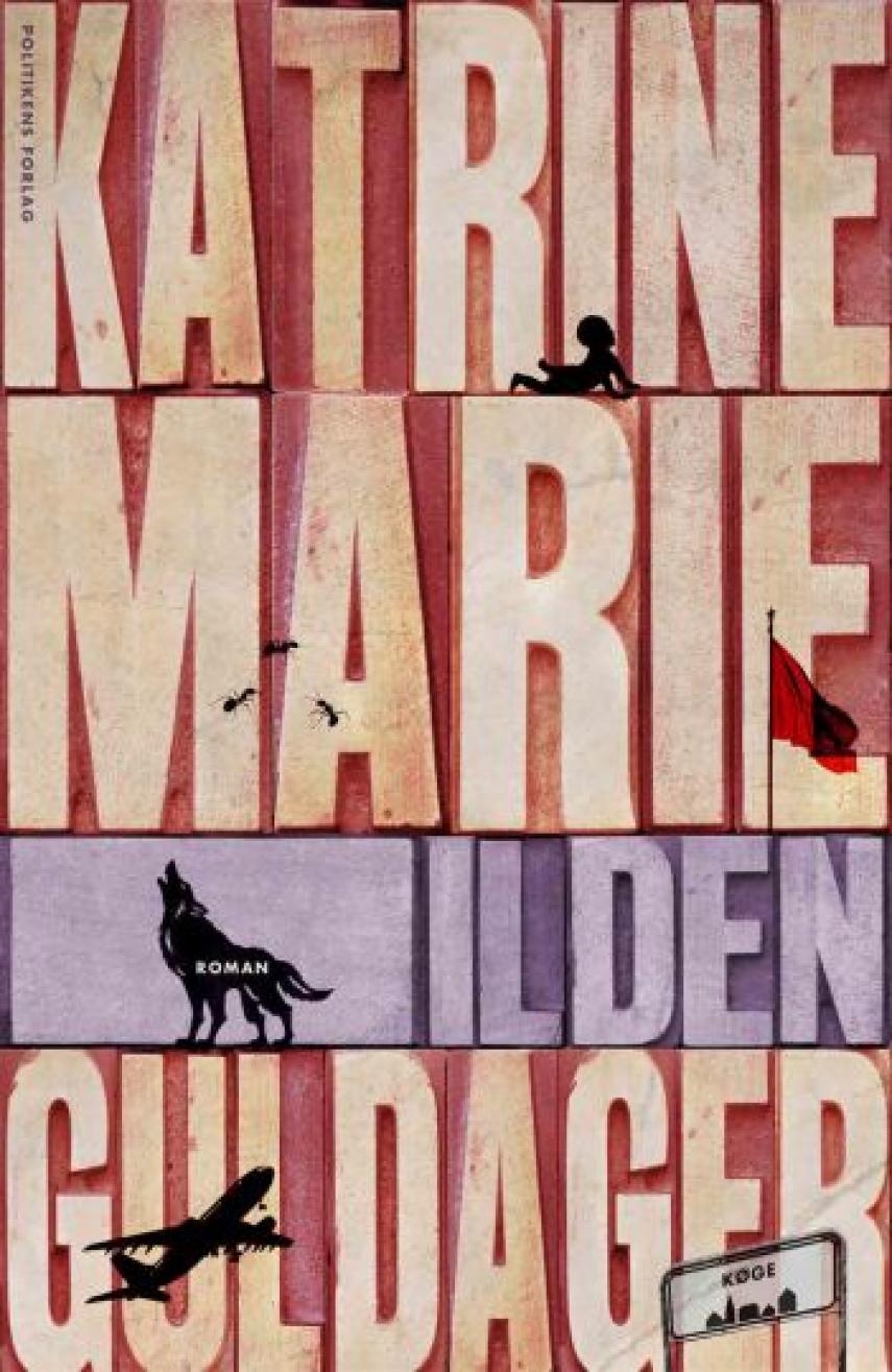 Katrine Marie Guldager: Ilden : roman