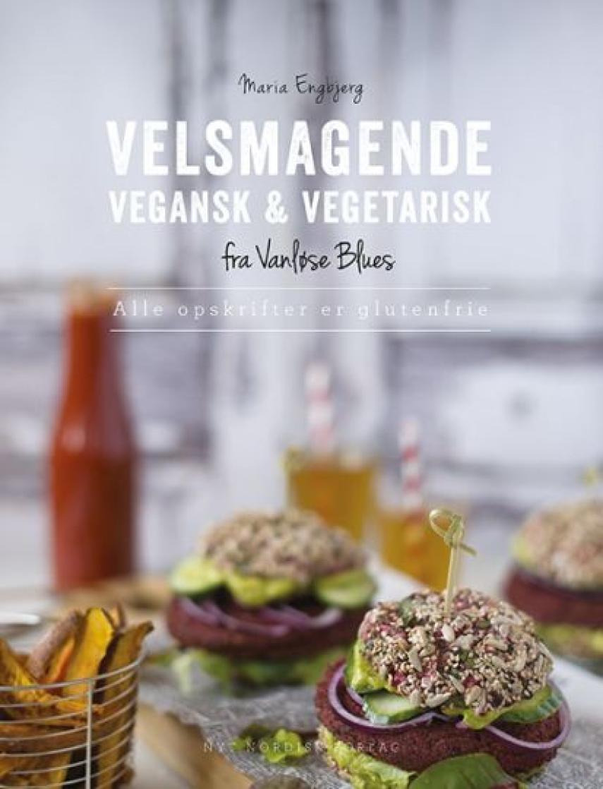 Maria Engbjerg: Velsmagende vegansk & vegetarisk fra Vanløse Blues