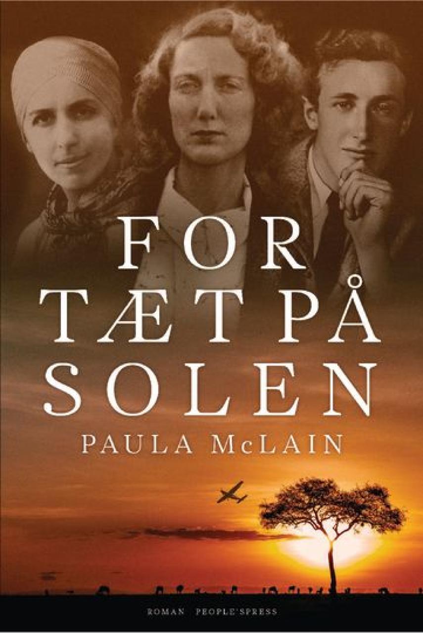Paula McLain: For tæt på solen : roman