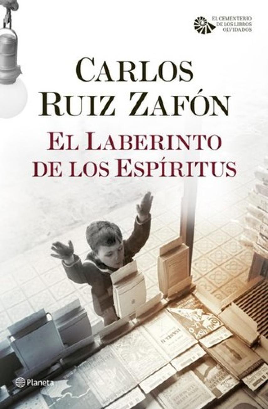 Carlos Ruiz Zafón: El laberinto de los espiritus