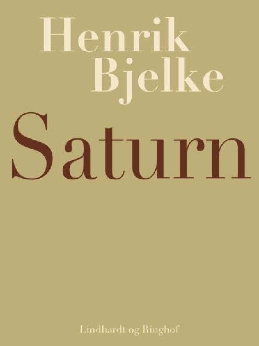 Henrik Bjelke: Saturn