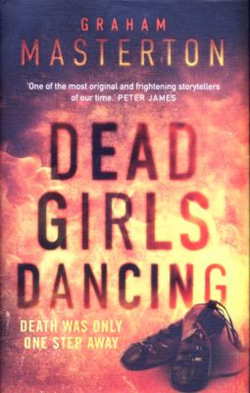 Graham Masterton: Dead girls dancing