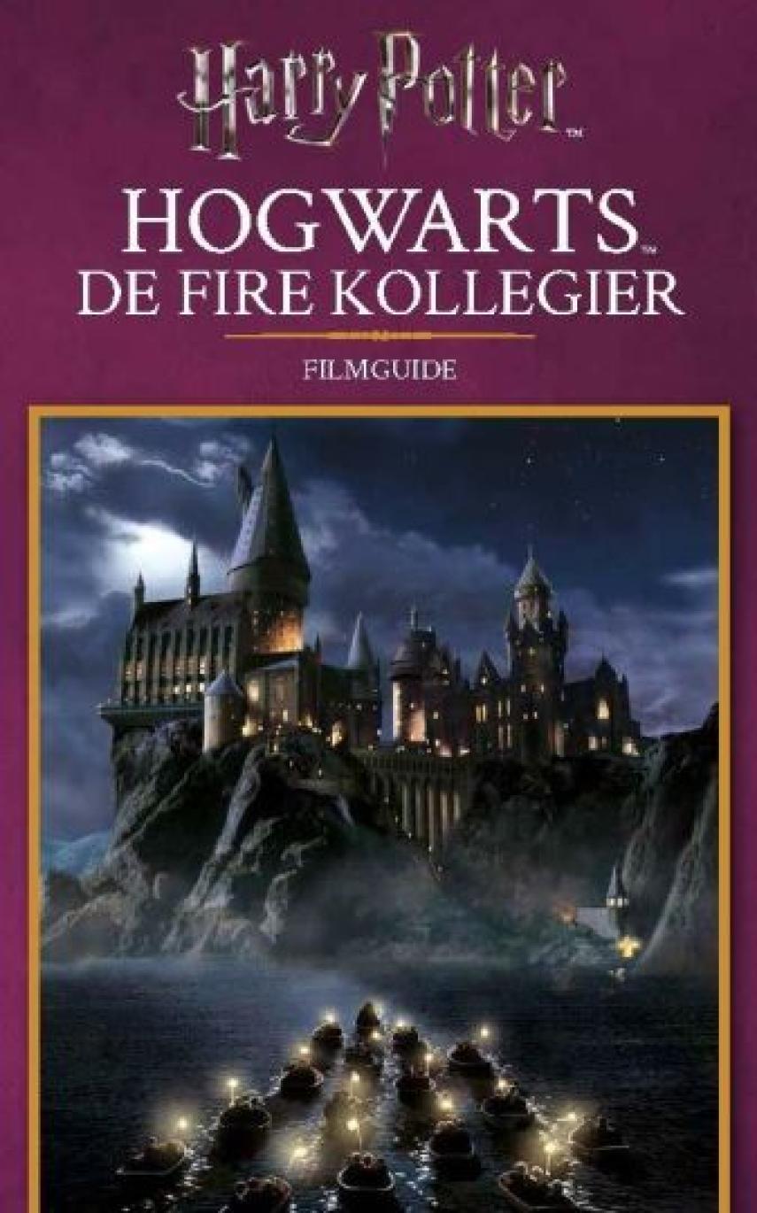 : Hogwarts : de fire kollegier : filmguide