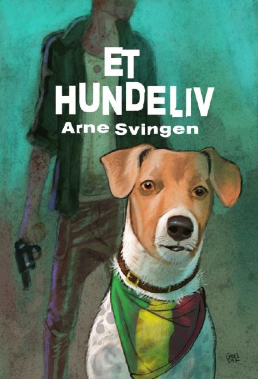Arne Svingen: Et hundeliv