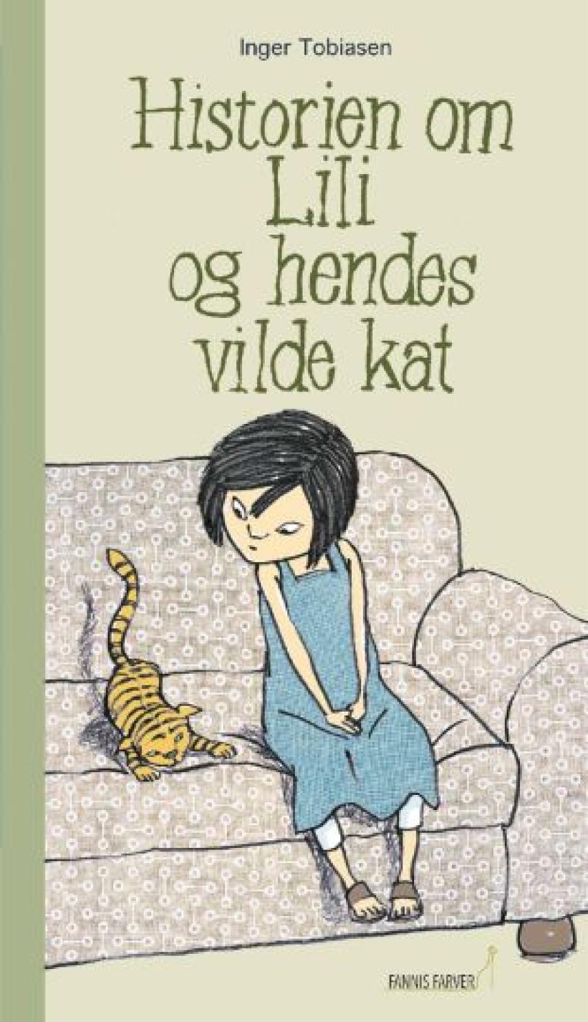 Inger Tobiasen: Historien om Lili og hendes vilde kat