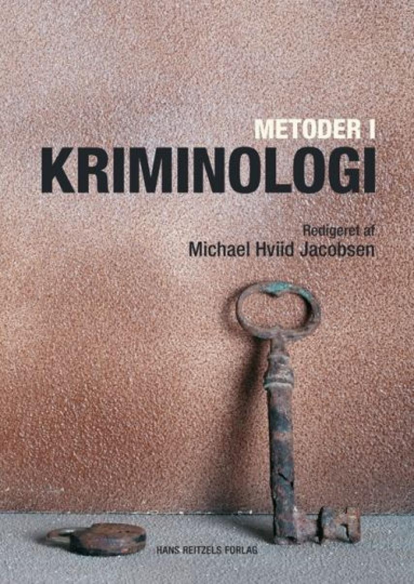 : Metoder i kriminologi : kilder, teknikker og tematikker