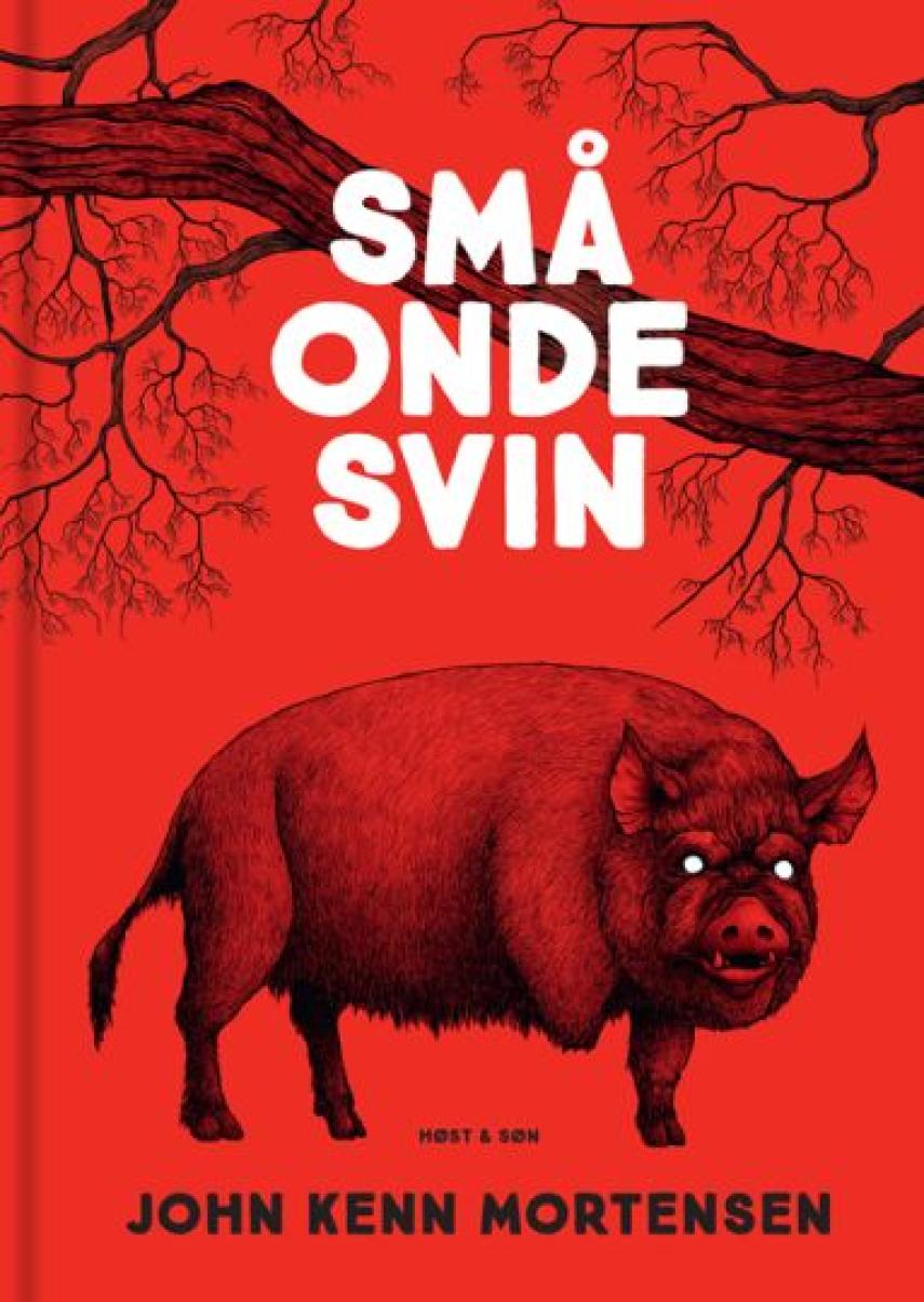 John Kenn Mortensen: Små onde svin