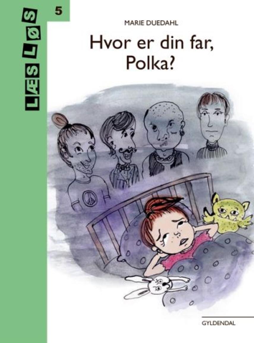 Marie Duedahl: Hvor er din far, Polka?